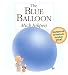 The Blue Balloon by Mick Inkpen