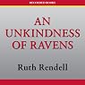 An Unkindness of Ravens: An Inspector Wexford Mystery