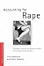 Accounting for Rape: Psychology, Feminism and Discourse Analysis in the Study of Sexual Violence (Women and Psychology): Psychology, Feminism and Discourse ... of Sexual Violence (Women and Psychology)