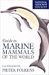 National Audubon Society Guide to Marine Mammals of the World (National Audubon Society Field Guide)