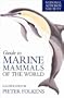 National Audubon Society Guide to Marine Mammals of the World (National Audubon Society Field Guide)