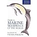 National Audubon Society Guide to Marine Mammals of the World (National Audubon Society Field Guide)