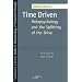 Time Driven: Metapsychology and the Splitting of the Drive (Studies in Phenomenology & Existential Philosophy)