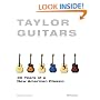 Taylor Guitars 30 Years of a New American Classic