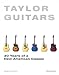 Taylor Guitars 30 Years of a New American Classic