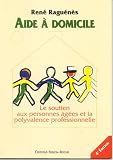 Aide Ã  domicile (French Edition)
