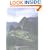 Machu Picchu: Unveiling the Mystery of the Incas