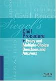 Siegels Civil Procedure: Essay And Multiple-choice Questions And Answers (Siegels)