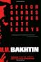 Speech Genres and Other Late Essays (University of Texas Press Slavic Series)