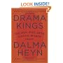 Drama Kings: The Men Who Drive Strong Women Crazy