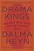 Drama Kings: The Men Who Drive Strong Women Crazy