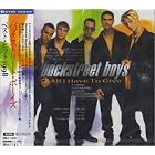 All I Have to Give by Backstreet Boys