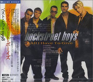 Backstreet Boys - All I Have To Give - Zortam Music