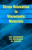 Stress Relaxation in Viscoelastic Materials