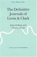 The Definitive Journals of Lewis and Clark, Vol. 9: John Ordway and Charles Floyd