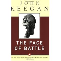 The Face of Battle: Study of Agincourt, Waterloo and the Somme (Taschenbuch)