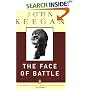 The Face of Battle: A Study of Agincourt, Waterloo, and the Somme