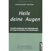 Heile Deine Augen: Bewährte