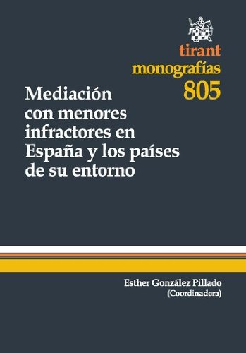 Mediacion con menores infractores en España y los paises de su entorno (Spanish Edition)