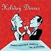 Holiday Dinner: Smooth Christmas Favorites for Entertaining