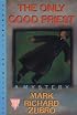 The Only Good Priest (Stonewall Inn Mysteries)