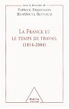 La France et le Temps de travail, 1814-2004