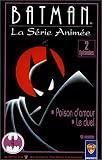 Batman : Poison D'Amour / Le Duel [VHS]