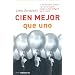 Cien mejor que uno (Spanish Edition)