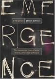 Emergence: The Connected Lives of Ants, Brains, Cities and Software