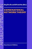 Combinatorial Network Theory (Applied Optimization)