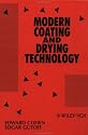 Modern Coating and Drying Technology (Advances in Interfacial Engineering Series)