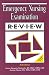 Emergency Nursing Examination Review.