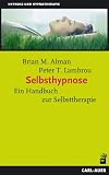 Selbsthypnose. Ein Handbuch zur Selbsttherapie