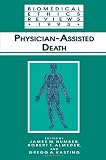 Physician-Assisted Death (Biomedical Ethics Reviews (closed))