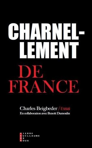 Charnellement de France (French Edition)