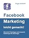 Produkt-Bild: Facebook Marketing leicht gemacht!