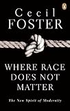 Where Race Does Not Matter