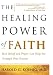 Books : The Healing Power of Faith: How Belief and Prayer Can Help You Triumph Over Disease