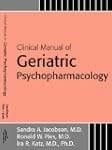 Clinical Manual of Geriatric Psychoph...