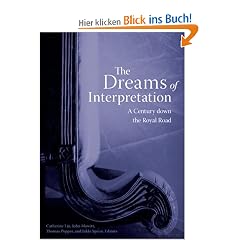 The Dreams of Interpretation: A Century Down the Royal Road (Cultural Critique Books)