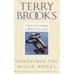 Sometimes the Magic Works: Lessons from a Writing Life