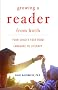 Growing a Reader from Birth: Your Child's Path from Language to Literacy