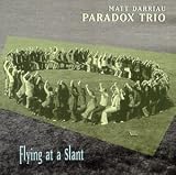Revue Paradox Trio  / Flying at a Slant