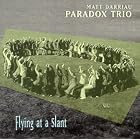 Click here to buy Flying at a Slant by  Paradox Trio .