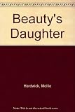 Beauty's daughter : the story of Lady Hamilton's 'lost' child