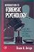Book Introduction to Forensic Psychology: Issues and Controversies in Crime and Justice