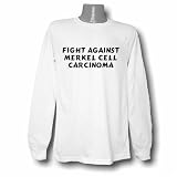 Fight Against Merkel Cell Carcinoma Long Sleeve T-shirt Large White