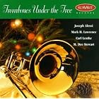 Trombones Under the Tree by Anonymous, Ritson Manscript Anonymous, Johann Sebastian Bach, Irving Berlin, and J. Fred Coots