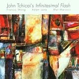 John Tchicais Infinitesimal Flash