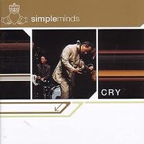 Cry - Simple Minds
